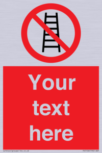 Custom No Ladders Sign